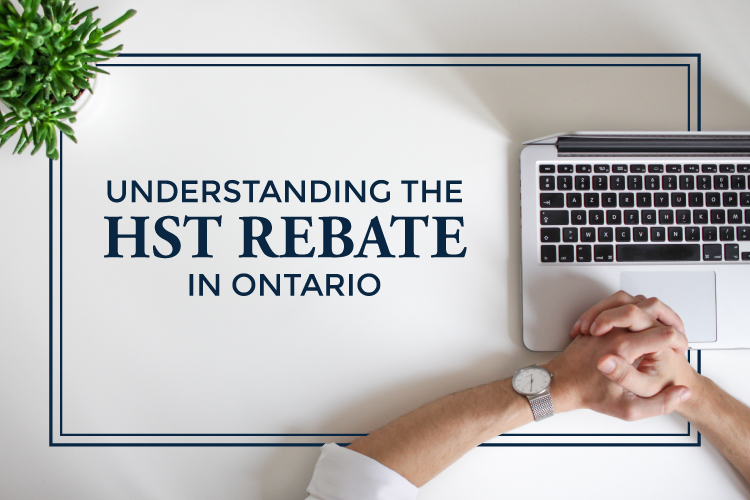 The HST Rebate In Ontario Pierre Carapetian Group