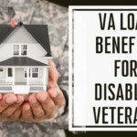 There Are Additional VA Home Loan Benefits For Qualifying Disabled