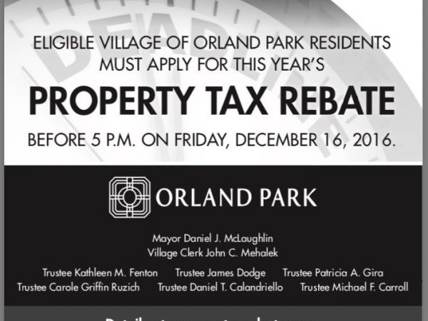 Village Of Orland Park Property Tax Rebate Apps Due December 16 