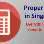 Property Tax In Singapore Know What To Pay And Save