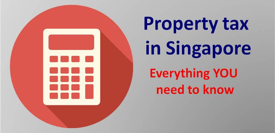 Property Tax In Singapore Know What To Pay And Save