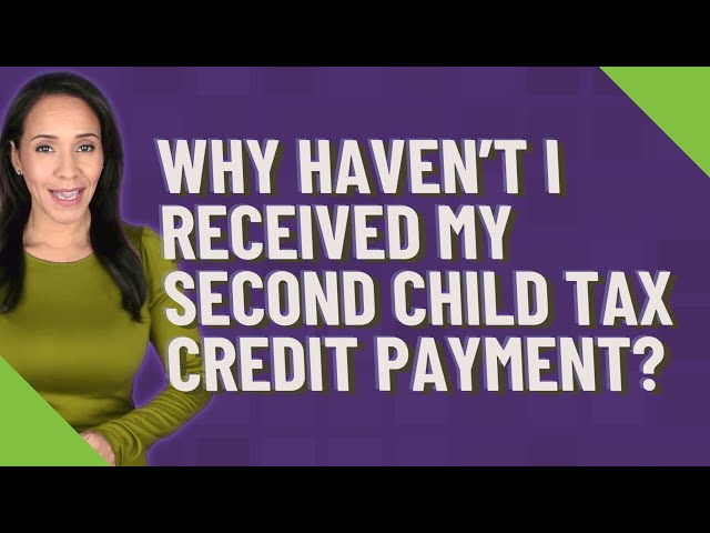 Why Haven t I Received My Second Child Tax Credit Commons credit 